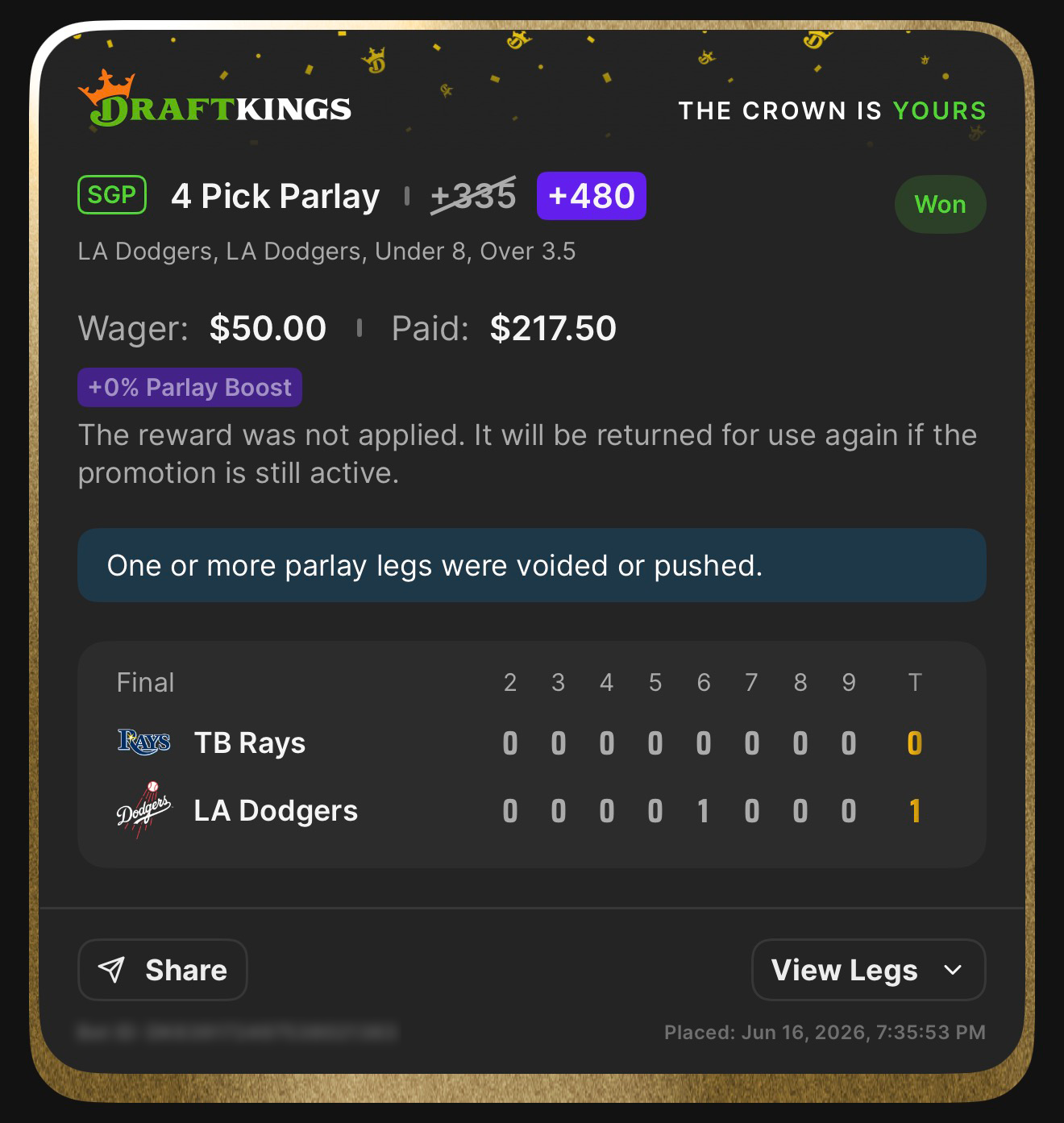 DraftKings SGP 4 Pick Parlay +480 (boosted from +335) LA Dodgers, LA Dodgers, Under 8, Over 3.5 won $50→$217.50 — one or more legs voided/pushed — Dodgers 1, Rays 0 — June 16, 2026